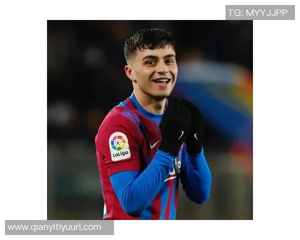 佩德里分享趣事：比赛日刮胡子成母亲的强制要求让我倍感压力